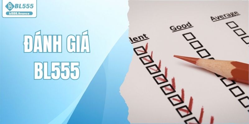Đánh Giá BL555 - Chi Tiết Sân Chơi Cá Cược Trực Tuyến